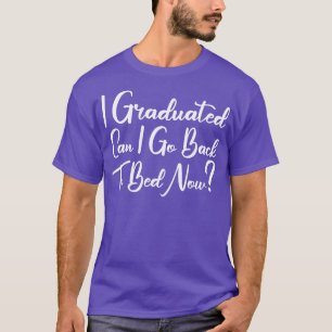 Camiseta Eu Me Formei Posso Voltar Para A Cama Agora 5
