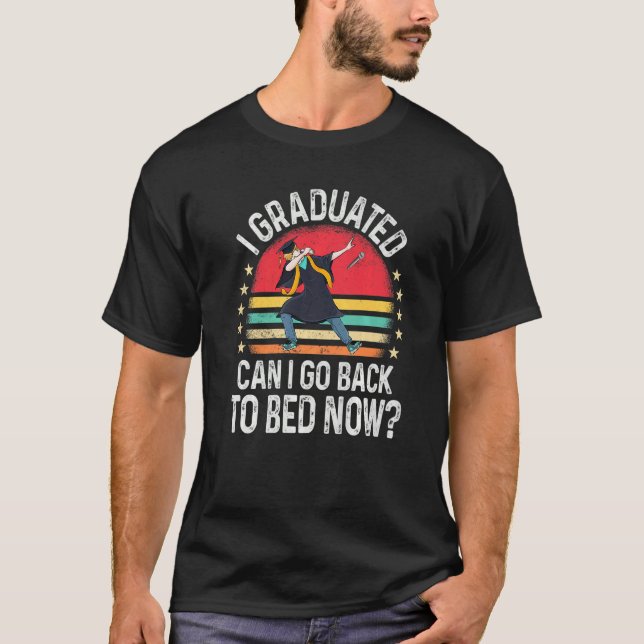 Camiseta Eu Me Formei Posso Voltar Para A Cama Agora Dabbin (Frente)