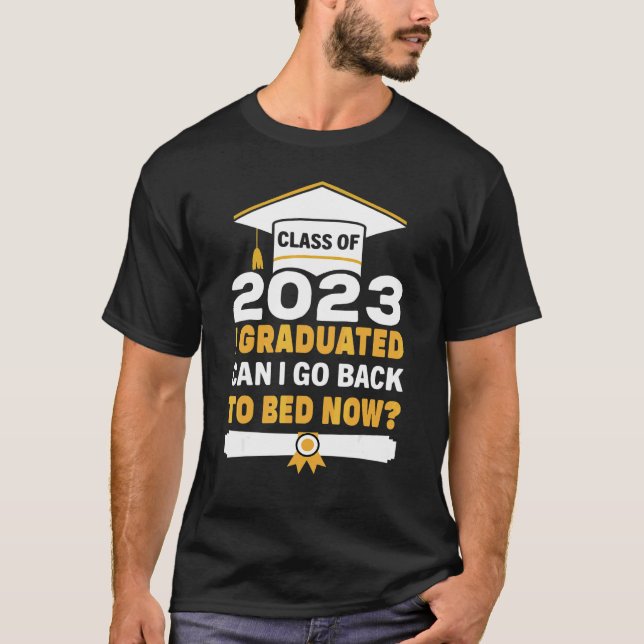 Camiseta Eu me Formei Posso Voltar Para a Cama Agora Format (Frente)