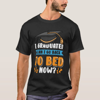 Camiseta Eu Me Formei Posso Voltar Para A Cama Agora, Gradu