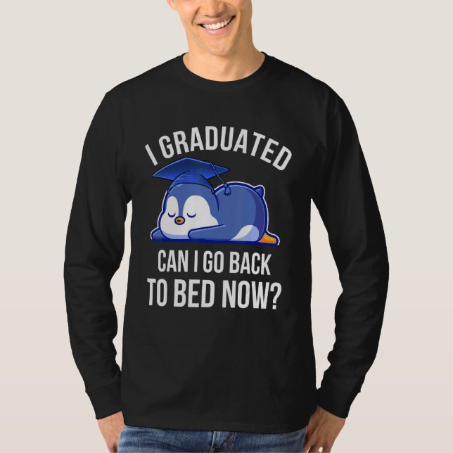 Camiseta Eu me Formei Posso Voltar Para a Cama Agora Pingui (Frente)