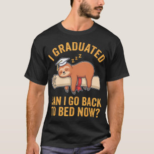 Camiseta Eu Me Formei Posso Voltar Para a Cama Agora Pregui