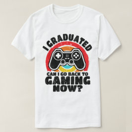 Camiseta Eu Me Formei Posso Voltar Para Jogos Agora Jogador