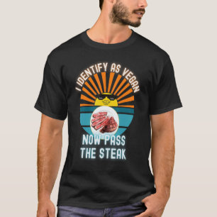Camiseta Eu Me Identifico Como Vegano Agora Passe O Bife Li
