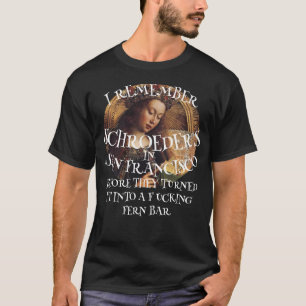 CAMISETA EU ME LEMBRO DE SCHROEDER'S EM SÃO FRANCISCO ANTES