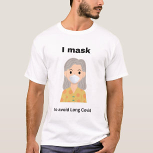 Camiseta Eu me mascaro para evitar o longo Covid para roupa