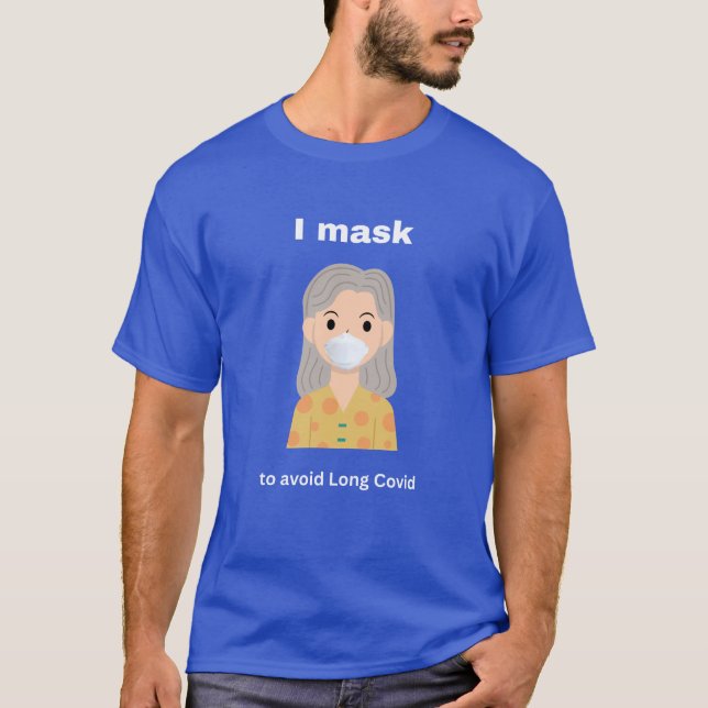 Camiseta Eu me mascaro para evitar roupas escuras e longas (Frente)