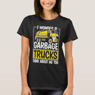 Camiseta Eu me pergunto se caminhões de lixo Roupas de Rec