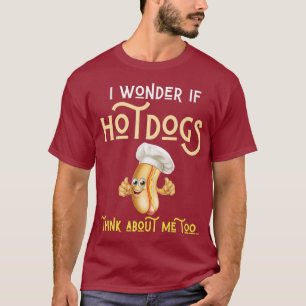 Camiseta Eu Me Pergunto Se Os Hotdog Pensam Em Mim CHURRASC