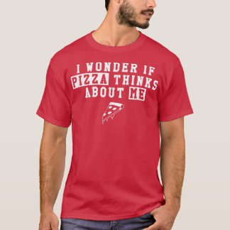 Camiseta Eu Me Pergunto Se Pizza Acha Que Sou Engraçado 341