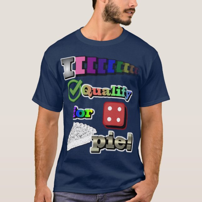 Camiseta Eu Me Qualifico Para Torta! (Frente)