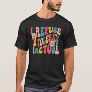 Camiseta Eu me recuso a tolerar a intolerância à lactose Q