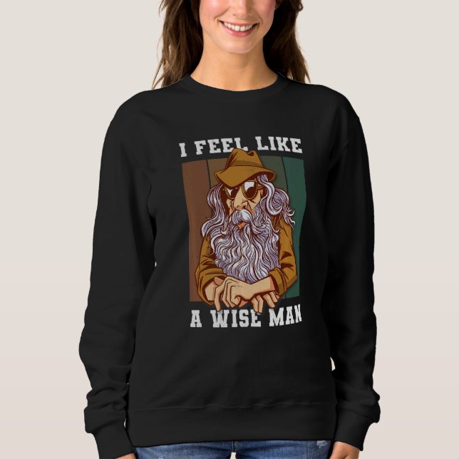 Camiseta Eu Me Sinto Como Um Homem Sábio (Frente)