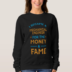 Camiseta Eu me tornei um Engenheiro mecânico de dinheiro e