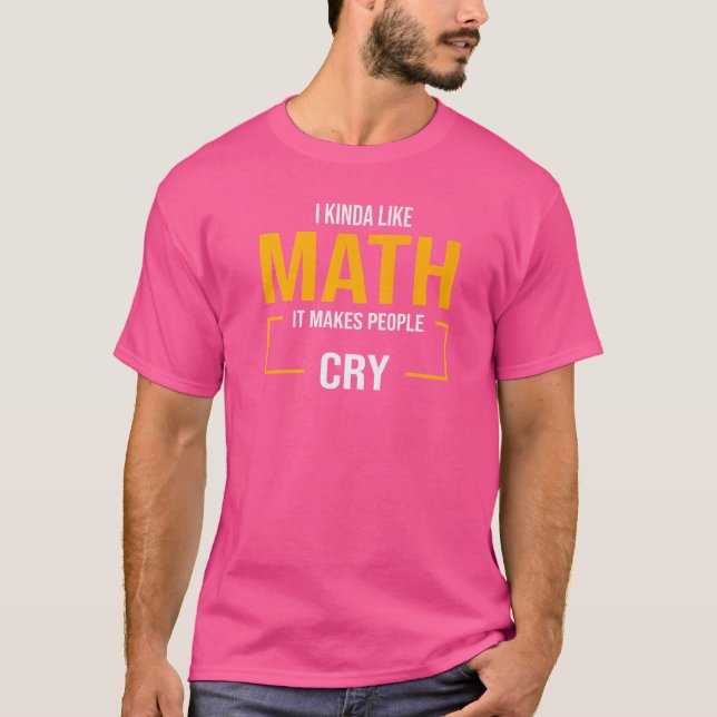Camiseta Eu meio que gosto de matemática, isso faz as pesso (Frente)
