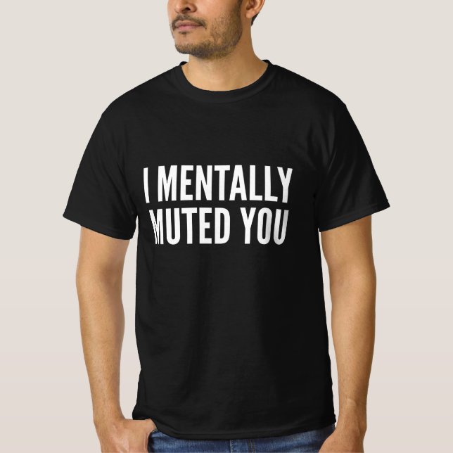 Camiseta Eu Mentalmente Te Mudei (Frente)