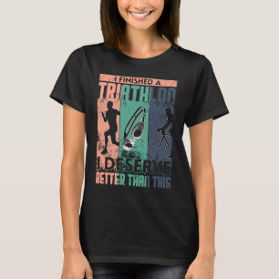 Camiseta Eu mereço mais do que este ciclone nadador