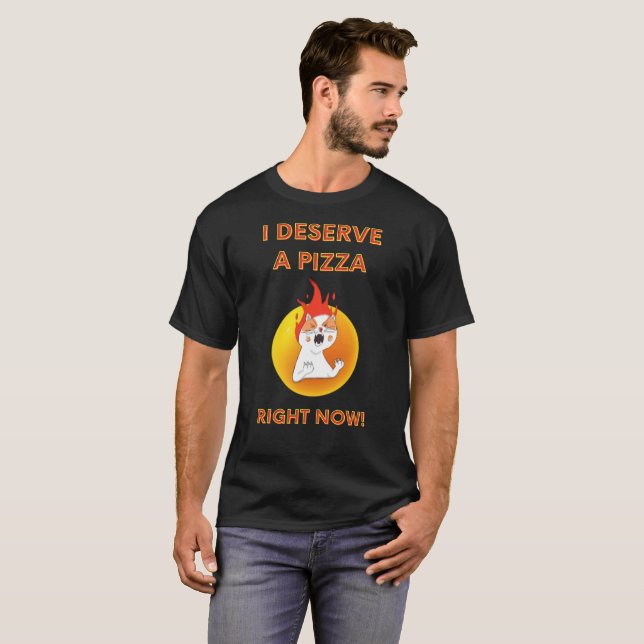Camiseta Eu mereço uma pizza agora slogan com gato zangado (Frente Completa)