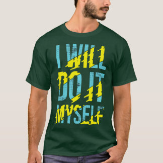 Camiseta Eu Mesmo Farei