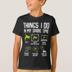 Camiseta Eu Minhas Coisas de Luta Livre Lutador de Tempo Li