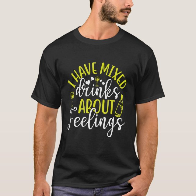 Camiseta Eu Misturei Bebidas Sobre O Barman De Sentimentos (Frente)