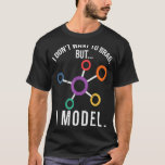 Camiseta Eu Modelo Data Science Coding Humor<br><div class="desc">Eu Modelo Data Science Coding Humor</div>