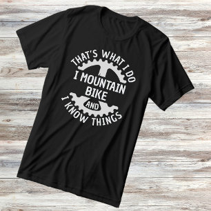 Camiseta Eu Monto Bike E Sei Coisas Engraçadas MTB