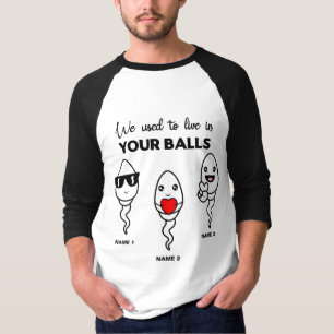 Camiseta Eu Morava Em Suas Bolas, Nome Personalizado Da Fam