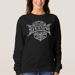 Camiseta Eu não acho que Jesus fez assim