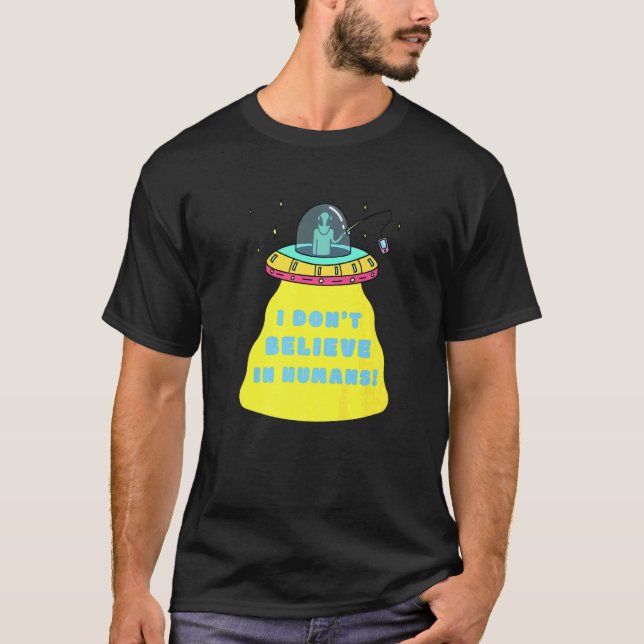 CAMISETA EU NÃO ACREDITO EM 2019T NA ALIENÍGENA HUMANA (Frente)