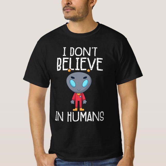Camiseta Eu não acredito em humanos (Frente)