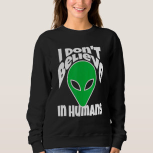 Camiseta Eu Não Acredito Em Humanos Ou Aliens
