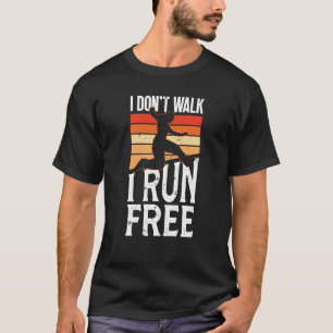 Camiseta Eu não ando correndo livre para freerunner traceur