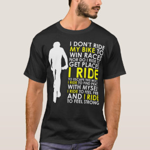 Camiseta Eu Não Ando De bicicleta Para Ganhar Raças Nem And