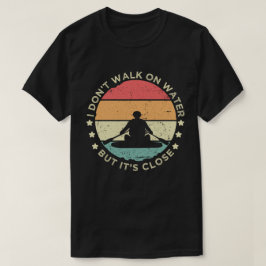 Camiseta Eu Não Ando Sobre a Água