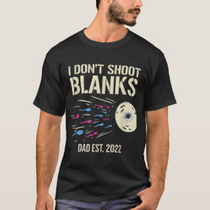 Camiseta Eu não atiro em Vazios Sexo Revelar Pai Chá de f
