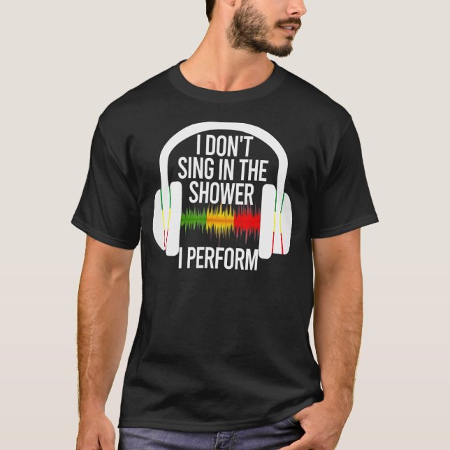 Camiseta Eu não canto no Chá Eu faço Design de música (Frente)