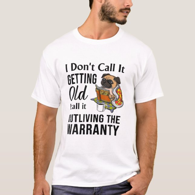 Camiseta Eu não chamo de envelhecer, eu chamo de Sobreviver (Frente)