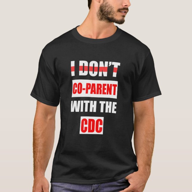 Camiseta Eu não co-pai com o CDC 3 (Frente)