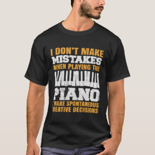 Camiseta Eu Não Começo Errado Ao Tocar O Piano
