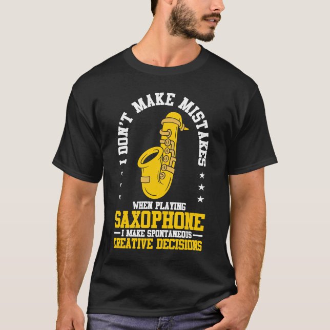 Camiseta Eu não cometo erros ao jogar um jogo saxofone (Frente)