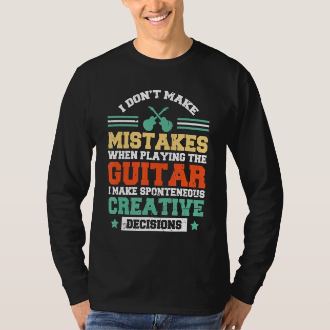 Camiseta Eu não cometo erros ao tocar a guitarra que Mãe (Frente)