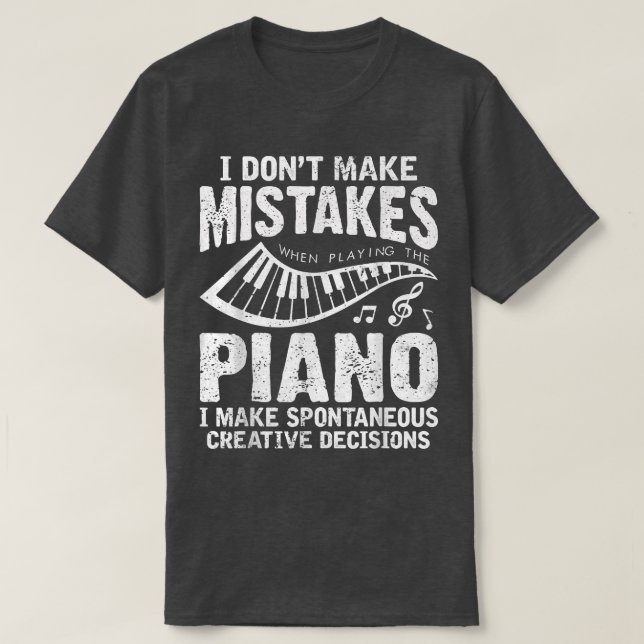 Camiseta Eu não cometo erros ao tocar pianista (Frente do Design)