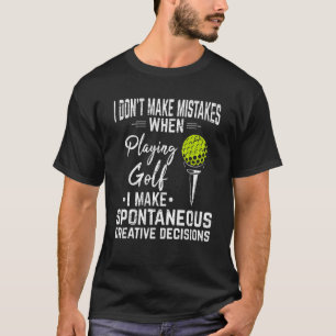 Camiseta Eu não cometo erros golfe cansado