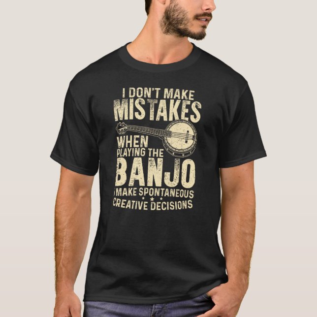 Camiseta Eu não cometo erros jogando banjo (Frente)