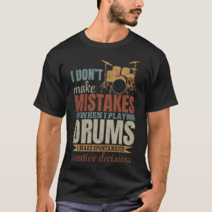 Camiseta Eu não cometo erros quando toco tambores Legal