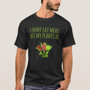 CAMISETA EU NÃO COMO CARNE, MAS MINHAS PLANTAS COMEM VÊNUS
