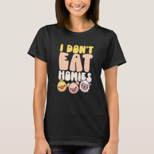 Camiseta Eu não como "Homies Vegan World Vegetarian Day Vov