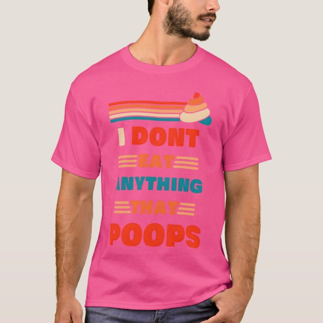 Camiseta Eu Não Como Nada Que Faz Caca Design Engraçado Par (Frente)
