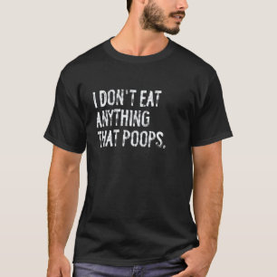 Camiseta Eu Não Como Nada Que Faz Caca Engraçado Vegan Vege